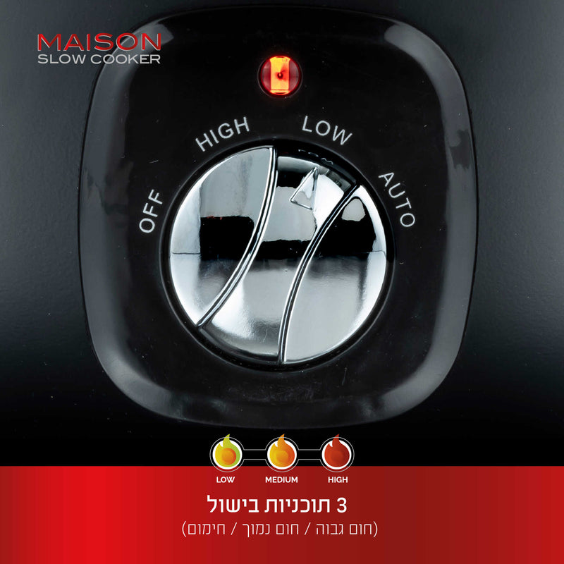סיר בישול חשמלי - לבישול איטי 6.5 ליטר MAISON