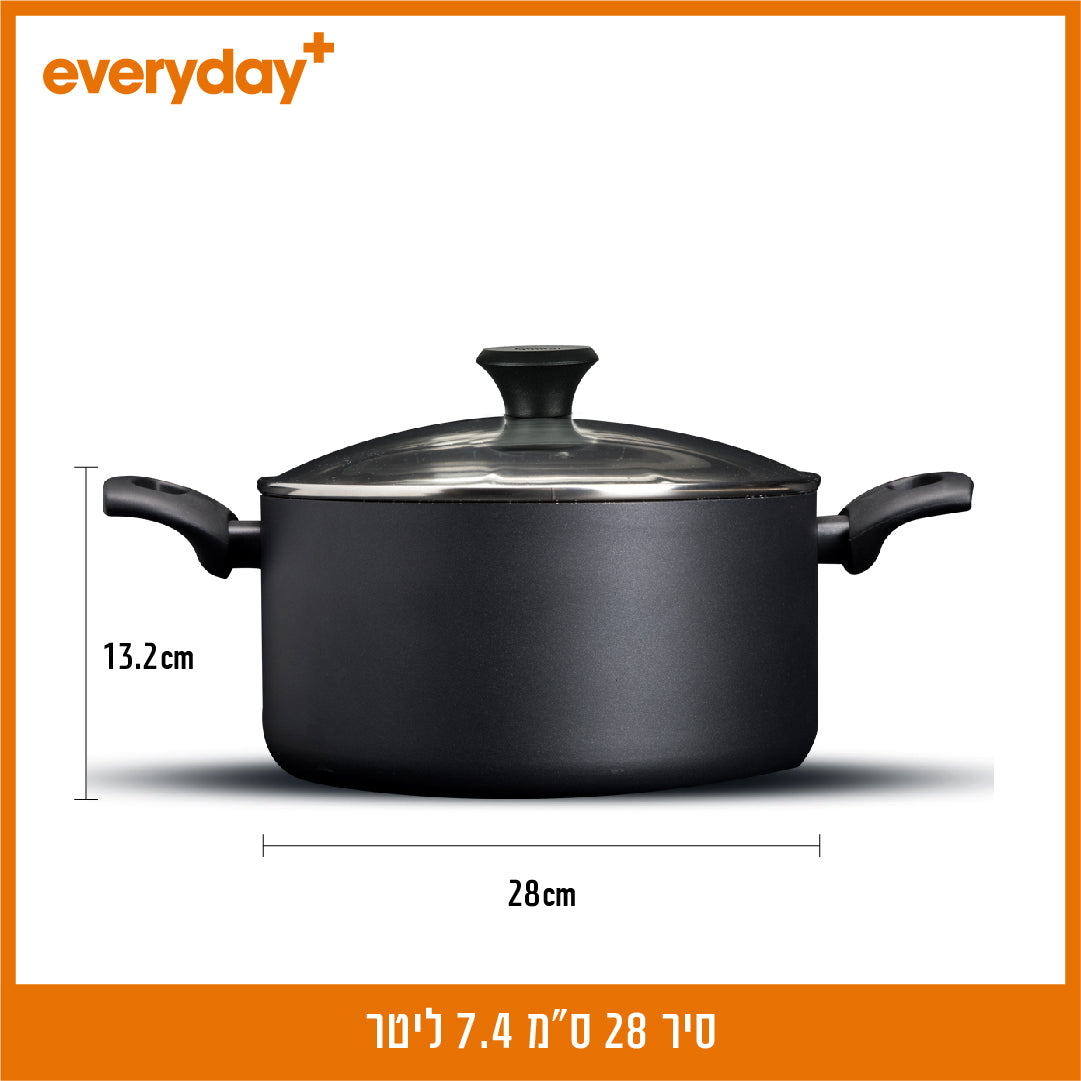 סיר 28 ס"מ 7.4 ליטר  EVERYDAY PLUS